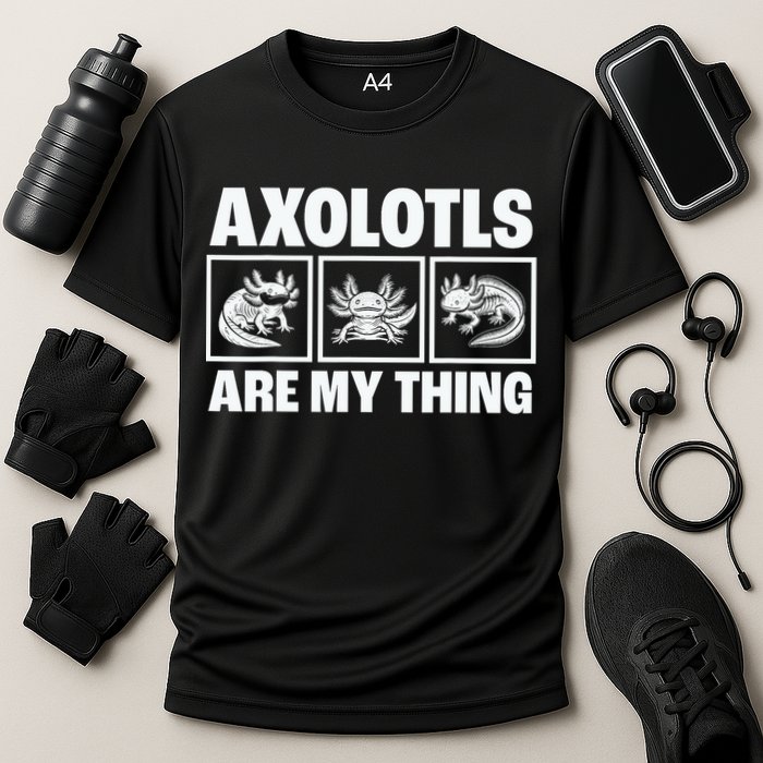 Axolotls Are My Thing Funny  Axolotl Performance Shirt