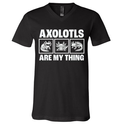 Axolotls Are My Thing Funny  Axolotl V-Neck T-Shirt