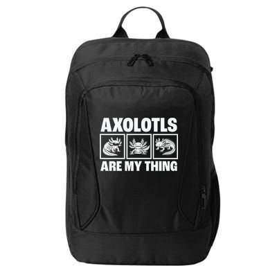 Axolotls Are My Thing Funny  Axolotl City Backpack