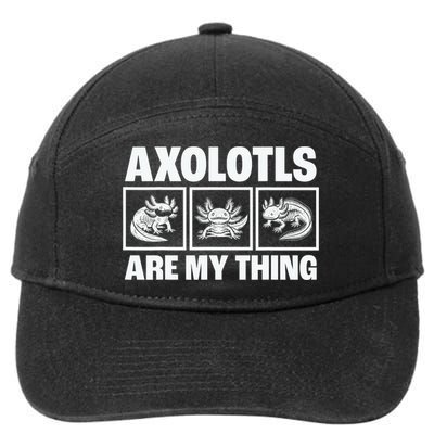 Axolotls Are My Thing Funny  Axolotl 7-Panel Snapback Hat