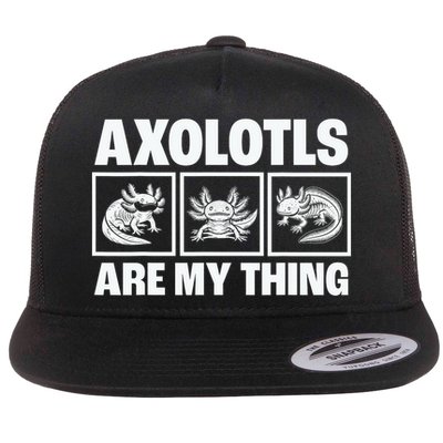 Axolotls Are My Thing Funny  Axolotl Flatbill Hat