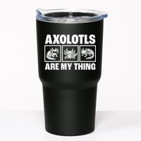 Axolotls Are My Thing Funny  Axolotl Tumbler