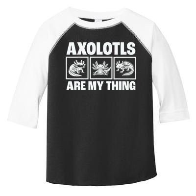 Axolotls Are My Thing Funny  Axolotl Toddler Fine Jersey T-Shirt
