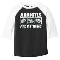 Axolotls Are My Thing Funny  Axolotl Toddler Fine Jersey T-Shirt
