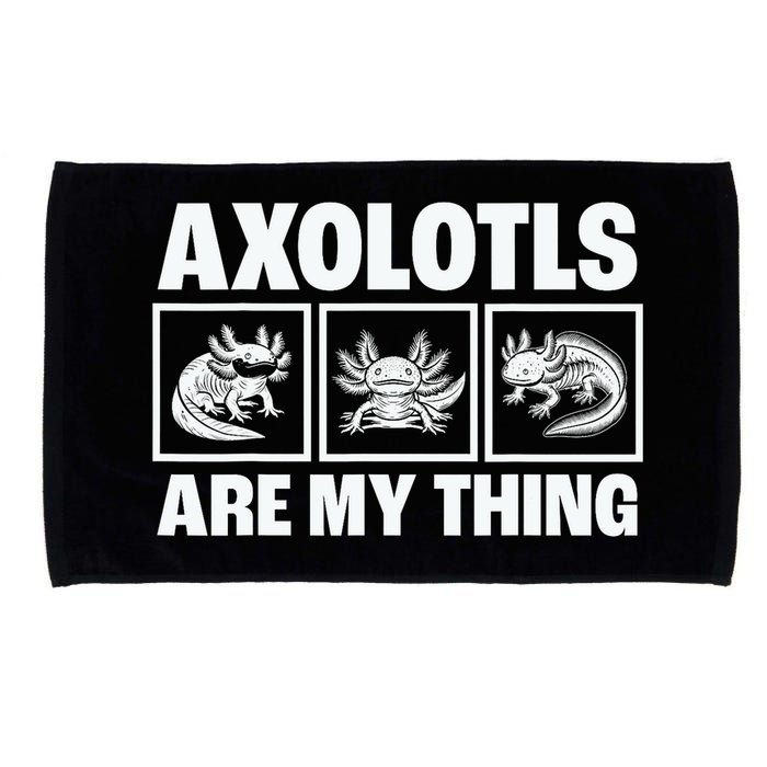 Axolotls Are My Thing Funny  Axolotl Microfiber Hand Towel