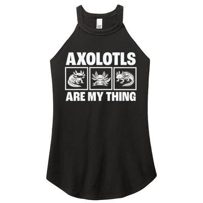 Axolotls Are My Thing Funny  Axolotl Women's Perfect Tri Rocker Tank