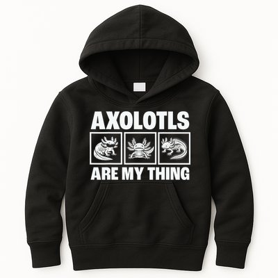 Axolotls Are My Thing Funny  Axolotl Kids Hoodie