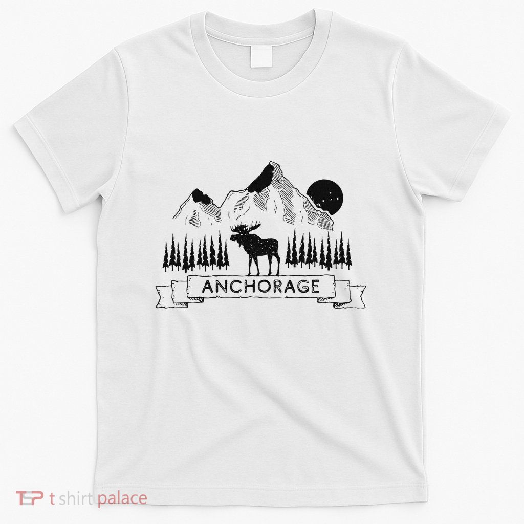 Anchorage Alaska Mountain Moose Gift Cool Anchorage T-Shirt
