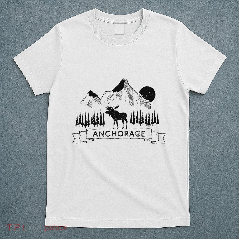 Anchorage Alaska Mountain Moose Gift Cool Anchorage T-Shirt