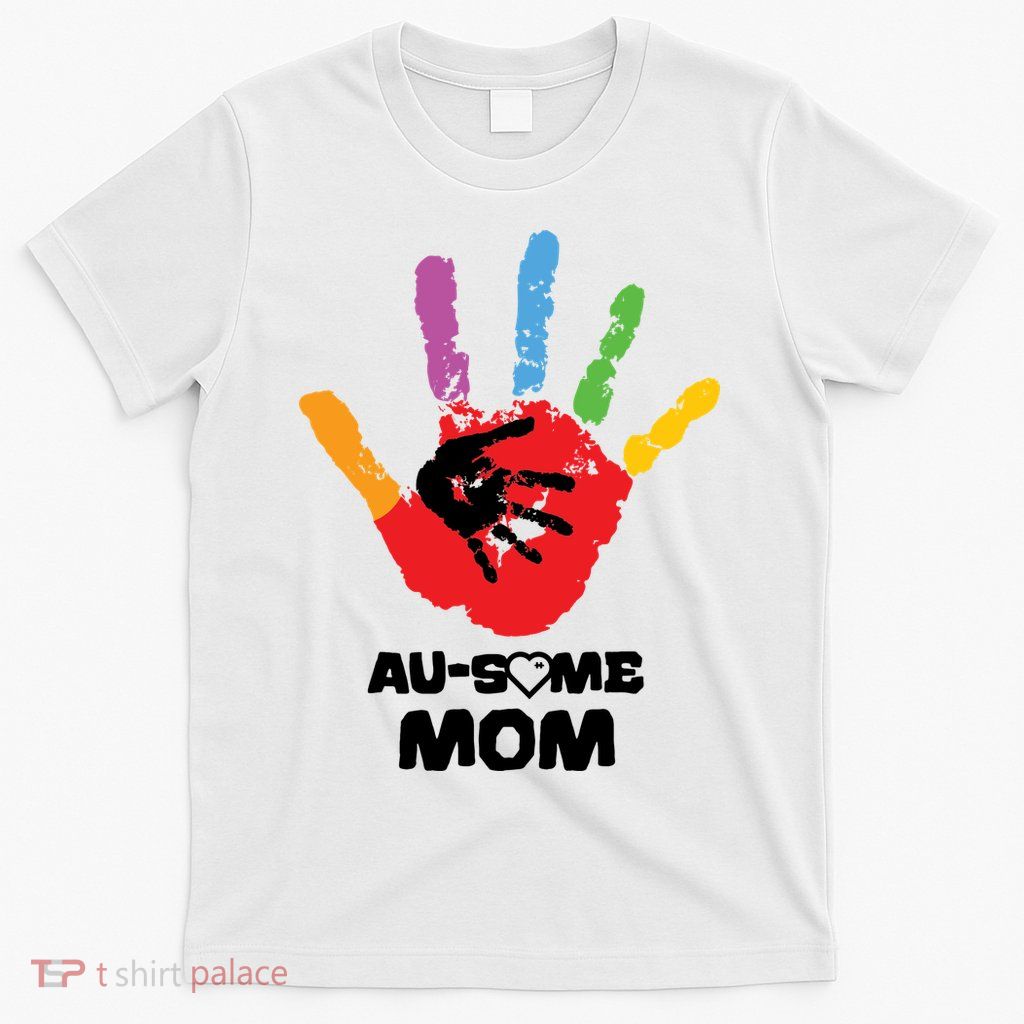 Awesome Autism Mom Ausome Hand T-Shirt