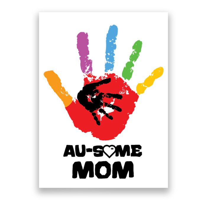 Awesome Autism Mom Ausome Hand Poster