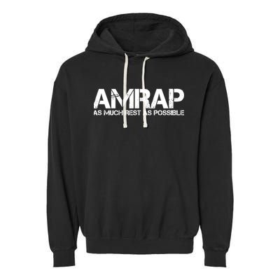 AMRAP As Much Rest As Possible Funny Motivation Garment-Dyed Fleece Hoodie