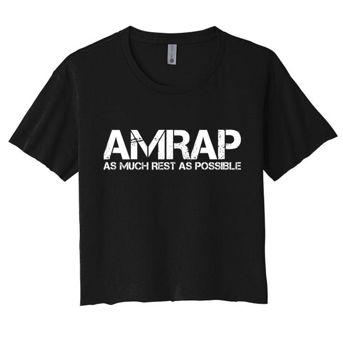 AMRAP As Much Rest As Possible Funny Motivation Crop Top
