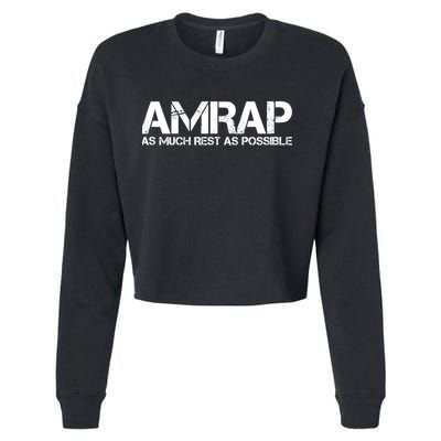 AMRAP As Much Rest As Possible Funny Motivation Cropped Pullover Crew