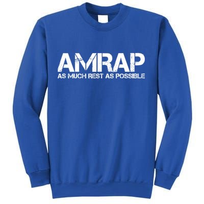 AMRAP As Much Rest As Possible Funny Motivation Sweatshirt