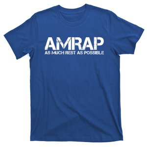 AMRAP As Much Rest As Possible Funny Motivation T-Shirt