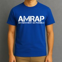 AMRAP As Much Rest As Possible Funny Motivation T-Shirt