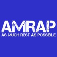 AMRAP As Much Rest As Possible Funny Motivation T-Shirt
