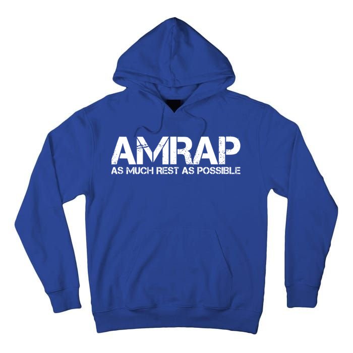 AMRAP As Much Rest As Possible Funny Motivation Tall Hoodie