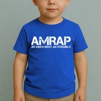 AMRAP As Much Rest As Possible Funny Motivation Toddler T-Shirt