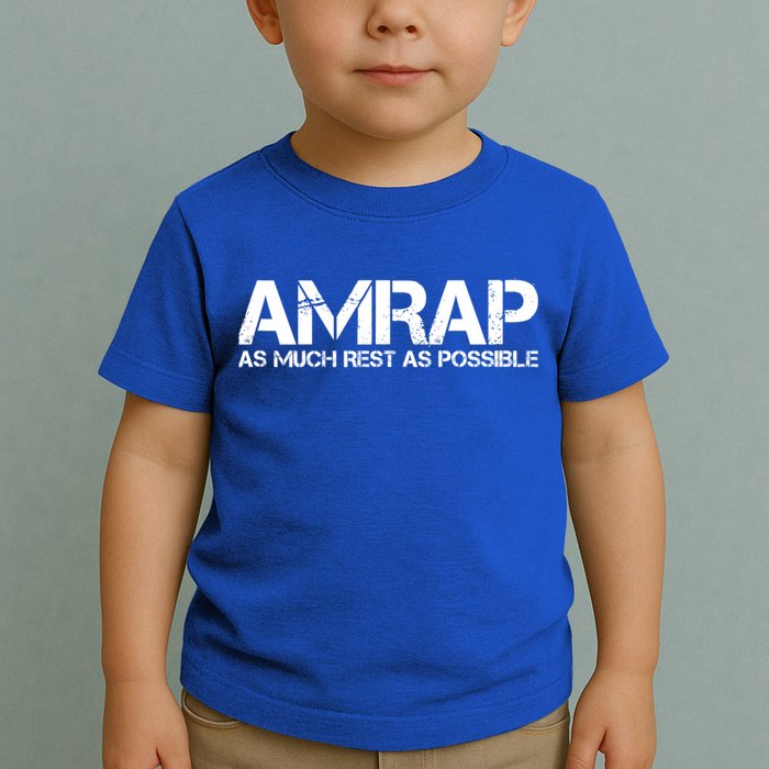 AMRAP As Much Rest As Possible Funny Motivation Toddler T-Shirt