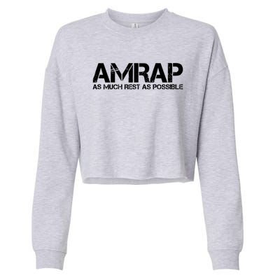 AMRAP As Much Rest As Possible Funny Motivation Cropped Pullover Crew