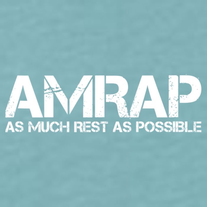 AMRAP As Much Rest As Possible Funny Motivation Sueded Cloud Jersey T-Shirt