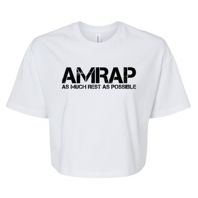 AMRAP As Much Rest As Possible Funny Motivation Bella+Canvas Jersey Crop Tee