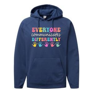 Autism Awareness Month Everyone Communicate Differently Performance Fleece Hoodie