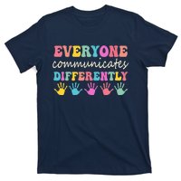 Autism Awareness Month Everyone Communicate Differently T-Shirt