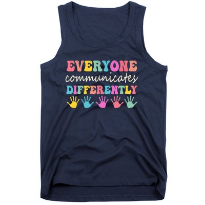 Autism Awareness Month Everyone Communicate Differently Tank Top