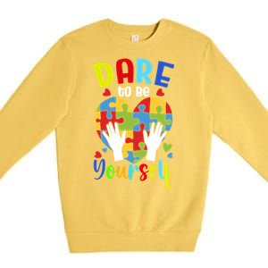 Autism Awareness Month Dare To Be Yours Autism Cute Gift Premium Crewneck Sweatshirt