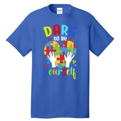 Autism Awareness Month Dare To Be Yours Autism Cute Gift Tall T-Shirt