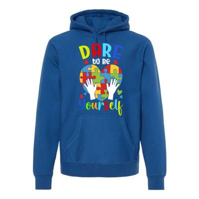 Autism Awareness Month Dare To Be Yours Autism Cute Gift Premium Hoodie