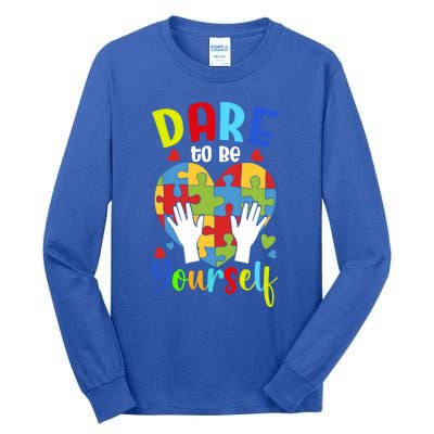 Autism Awareness Month Dare To Be Yours Autism Cute Gift Tall Long Sleeve T-Shirt