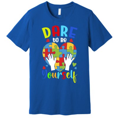 Autism Awareness Month Dare To Be Yours Autism Cute Gift Premium T-Shirt