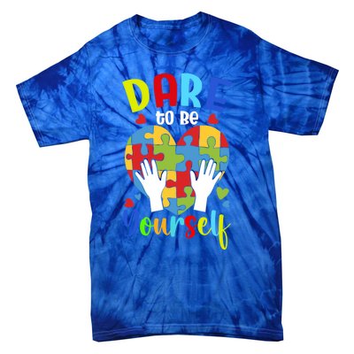 Autism Awareness Month Dare To Be Yours Autism Cute Gift Tie-Dye T-Shirt