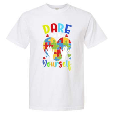 Autism Awareness Month Dare To Be Yours Autism Cute Gift Garment-Dyed Heavyweight T-Shirt