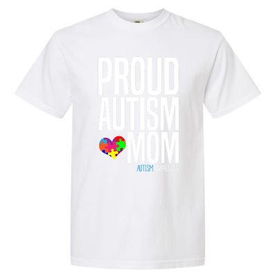 Autism Awareness Month Proud Autism Mom Gift Garment-Dyed Heavyweight T-Shirt