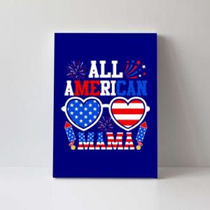 All American Mama Gift Funny 4th Of July Family Matching Gift Canvas