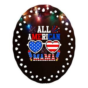 All American Mama Gift Funny 4th Of July Family Matching Gift Ceramic Oval Ornament