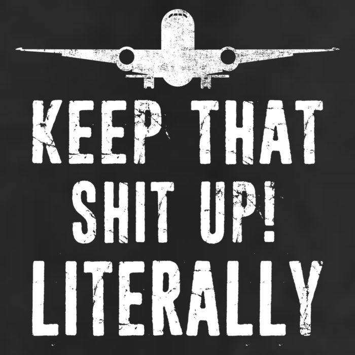 Aircraft Airplane Mechanic Gift Keep That Shit Up Gift 7 Panel Mesh Trucker Snapback Hat