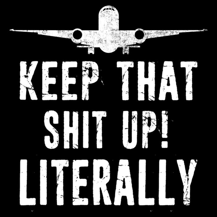 Aircraft Airplane Mechanic Gift Keep That Shit Up Gift Backpack