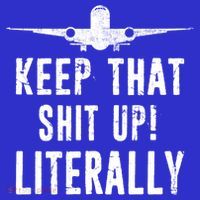 Aircraft Airplane Mechanic Gift Keep That Shit Up Gift T-Shirt