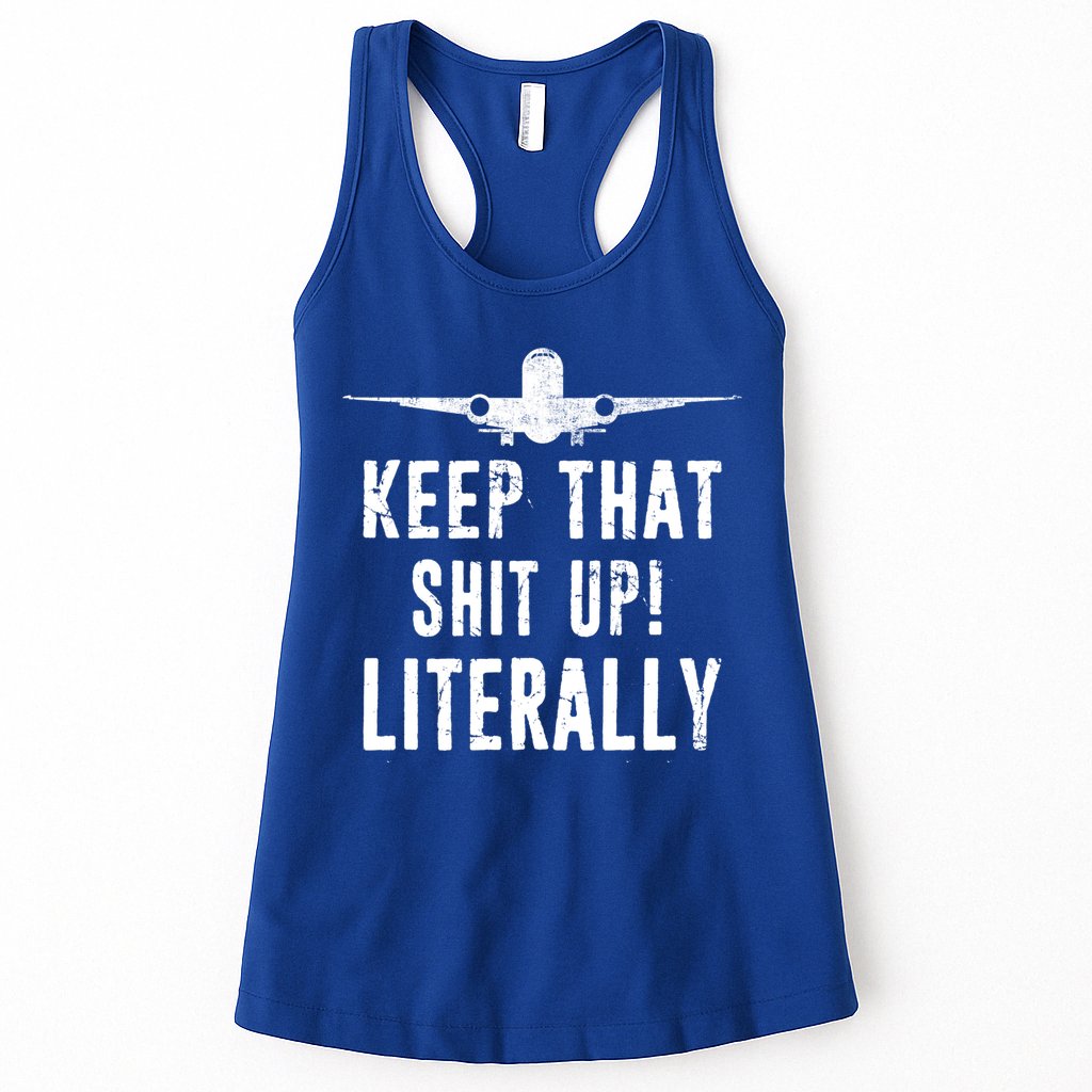 Aircraft Airplane Mechanic Gift Keep That Shit Up Gift Womens Tank Top