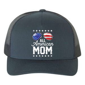 All American Mom 4th Of July Mothers Day Sunglasses Family Gift Yupoong Adult 5-Panel Trucker Hat