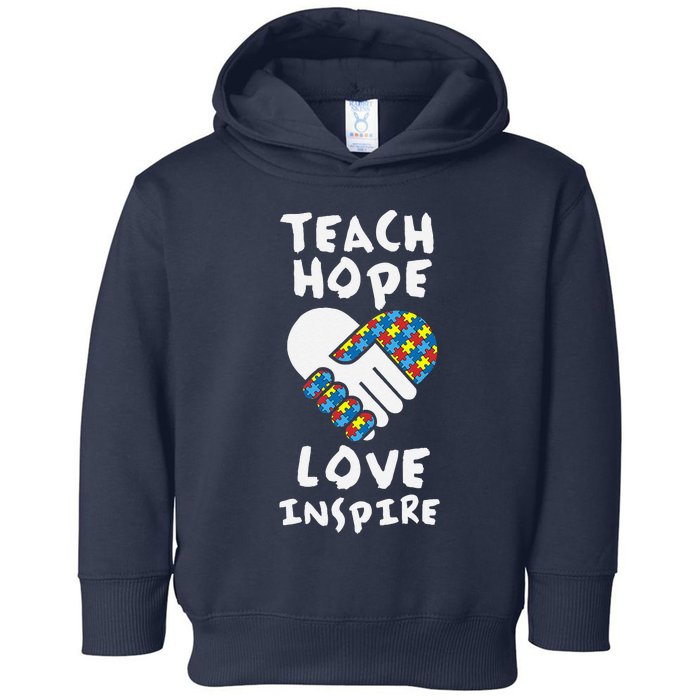 Autistic Awareness Month Teacher Teach Hope Love Autism Day Toddler Hoodie