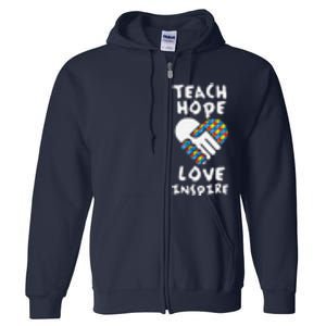 Autistic Awareness Month Teacher Teach Hope Love Autism Day Full Zip Hoodie