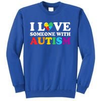 Autism Awareness Month Autism Mom I Love Someone With Autism Funny Gift Tall Sweatshirt