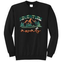 Adventure Awaits Mountains Outdoor Hiking Camping Gift Tall Sweatshirt